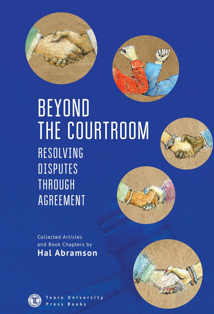 Beyond The Courtroom - Resolving Disputes Through Agreement