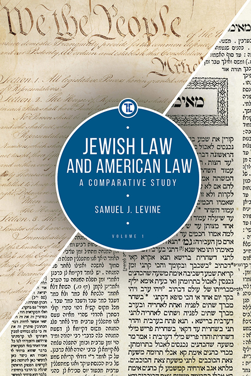 Jewish Law and American Law: A Comparative Study, Volumes 1 & 2