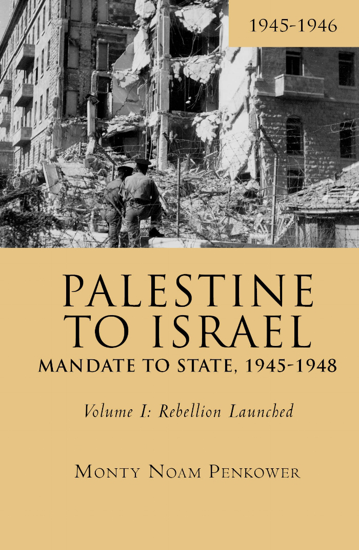 Palestine to Israel: Mandate to State, 1945-1948, Volume I