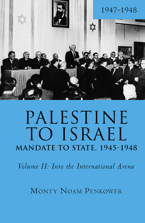 Palestine to Israel: Mandate to State, 1945-1948, Volume II