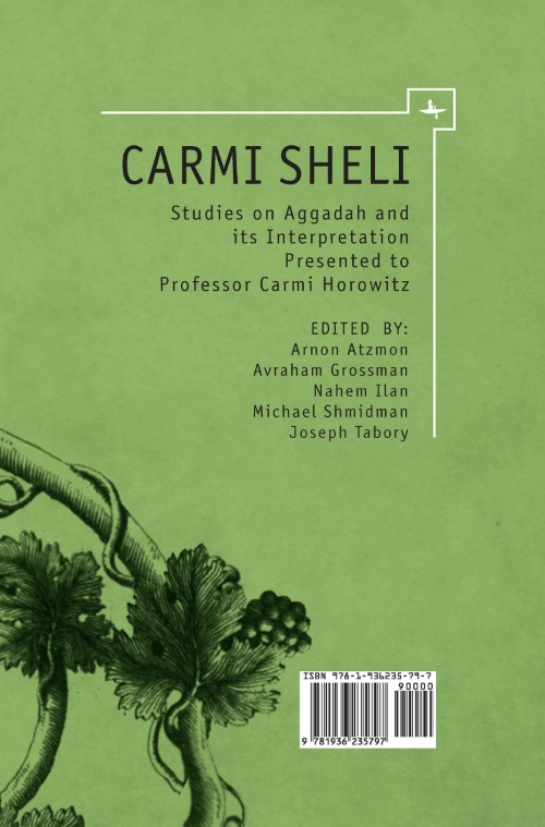 Carmi Sheli: Studies on Aggadah and its Interpretation Presented to Professor Carmi Horowitz