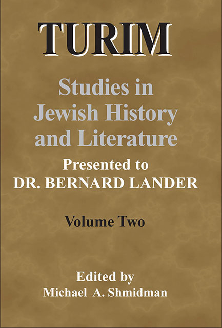 TURIM: Studies in Jewish History and Literature Presented to Dr. Bernard Lander Volume Two