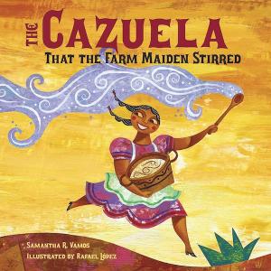 La Cazuela That the Farm Maiden Stirred book cover