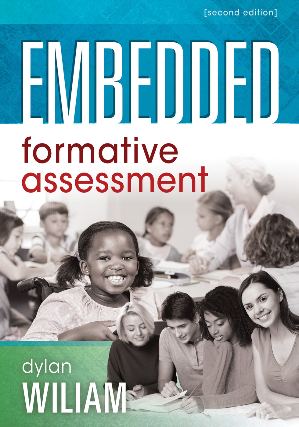 Embedded Formative Assessment (2nd Edition) by Dylan Wiliam